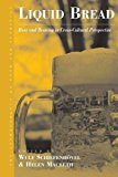 Liquid Bread Beer and Brewing in Cross-Cultural Perspective  9781782380337 Front Cover