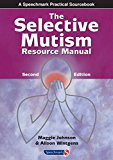 Selective Mutism Resource Manual 2nd Edition 2nd 9781909301337 Front Cover