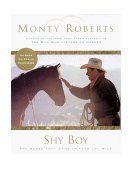 Shy Boy The Horse That Came in from the Wild  9780060194338 Front Cover