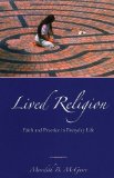 Lived Religion Faith and Practice in Everyday Life cover art