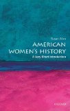American Women's History A Very Short Introduction  9780199328338 Front Cover