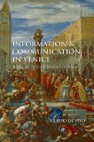 Information and Communication in Venice Rethinking Early Modern Politics  9780199568338 Front Cover