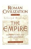 Roman Civilization: Selected Readings The Empire, Volume 2