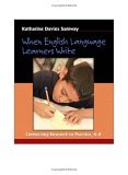 When English Language Learners Write Connecting Research to Practice, K-8 cover art