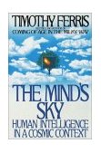 Mind's Sky Human Intelligence in a Cosmic Context 1993 9780553371338 Front Cover