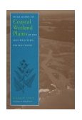 Field Guide to Coastal Wetland Plants of the Southeastern United States 