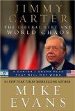 Jimmy Carter The Liberal Left and World Chaos  9780935199338 Front Cover