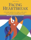 Facing Heartbreak Steps to Recovery for Partners of Sex Addicts  9780983271338 Front Cover