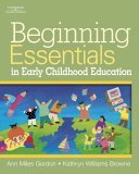 Beginning Essentials in Early Childhood Education 2006 9781418011338 Front Cover