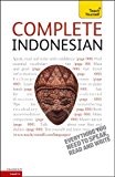 Complete Indonesian Beginner to Intermediate Course Learn to Read, Write, Speak and Understand a New Language  9781444102338 Front Cover