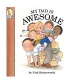 My Dad Is Awesome  9781564020338 Front Cover