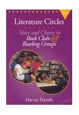 Literature Circles, Second Edition Voice and Choice in Book Clubs and Reading Groups cover art