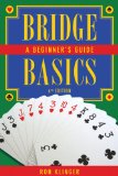 Bridge Basics A Beginner's Guide 6th 2011 9781616082338 Front Cover