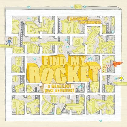 Find My Rocket A Marvellous Maze Adventure  9781786273338 Front Cover