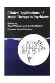 Clinical Applications of Music Therapy in Psychiatry 1999 9781853027338 Front Cover
