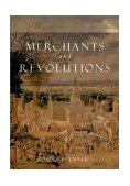 Merchants and Revolution Commercial Change, Political Conflict, and London's Overseas Traders, 1550-1653 cover art
