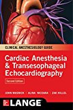 Cardiac Anesthesia and Transesophageal Echocardiography 2nd 9780071847339 Front Cover