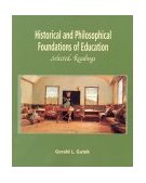 Historical and Philosophical Foundations of Education Selected Readings cover art