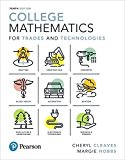 College Mathematics for Trades and Technologies:  9780134690339 Front Cover