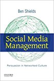 Social Media Management Persuasion in Networked Culture  9780190296339 Front Cover