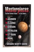 Masterpieces The Best Science Fiction of the 20th Century 2004 9780441011339 Front Cover