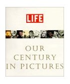 Life Our Century in Pictures  9780821226339 Front Cover