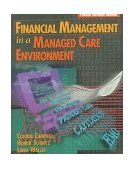 Financial Management in a Managed Care Environment 1st 1998 9780827381339 Front Cover