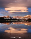 Essentials of Meteorology An Invitation to the Atmosphere 6th 2011 9780840049339 Front Cover