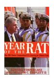 Year of the Rat How Bill Clinton Compromised U. S. Security for Chinese Cash  9780895263339 Front Cover