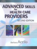 Advanced Skills for Health Care Providers 2nd 2006 Revised  9781418001339 Front Cover