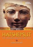 Hatshepsut The Girl Who Became a Great Pharaoh 2007 9781426301339 Front Cover