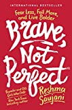 Brave, Not Perfect Fear Less, Fail More, and Live Bolder  9781524762339 Front Cover