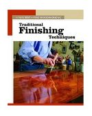 Traditional Finishing Techniques The New Best of Fine Woodworking 2004 9781561587339 Front Cover