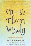 Choose Them Wisely Thoughts Become Things! 2010 9781582702339 Front Cover