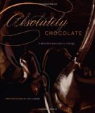 Absolutely Chocolate Irresistible Excuses to Indulge 2009 9781600851339 Front Cover