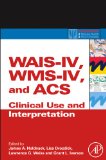 WAIS-IV, WMS-IV, and ACS Advanced Clinical Interpretation