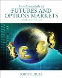 Fundamentals of Futures and Options Markets 