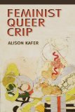 Feminist, Queer, Crip 2013 9780253009340 Front Cover