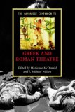 Cambridge Companion to Greek and Roman Theatre 