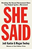 She Said Breaking the Sexual Harassment Story That Helped Ignite a Movement  9780525560340 Front Cover