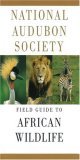 National Audubon Society Field Guide to African Wildlife  cover art