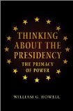 Thinking about the Presidency The Primacy of Power cover art