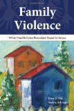 Family Violence: What Health Care Providers Need to Know  cover art
