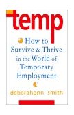 Temp How to Survive and Thrive in the World of Temporary Employment 1994 9780877739340 Front Cover