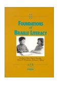 Foundations of Braille Literacy 1995 9780891289340 Front Cover