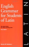 English Grammar for Students of Latin, 3rd Edition : The Study Guide for Those Learning Latin