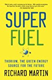 SuperFuel Thorium, the Green Energy Source for the Future  9781137278340 Front Cover