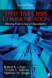 Effective Crisis Communication Moving from Crisis to Opportunity 2nd 9781412980340 Front Cover