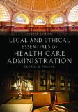 Legal and Ethical Essentials of Health Care Administration cover art