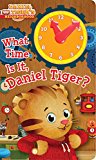 What Time Is It, Daniel Tiger?  9781481469340 Front Cover